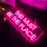 This Must Be The Place Neon Signs